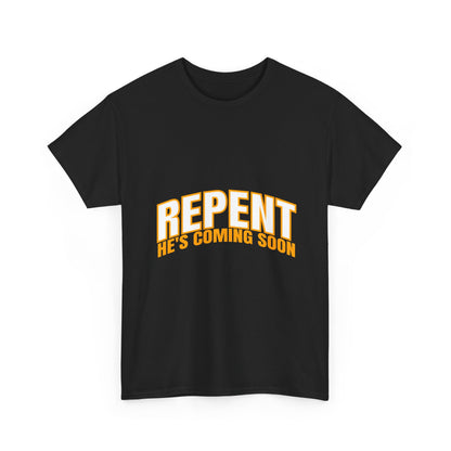 Unisex Heavy Cotton Tee - 'REPENT: He’s Coming Soon'