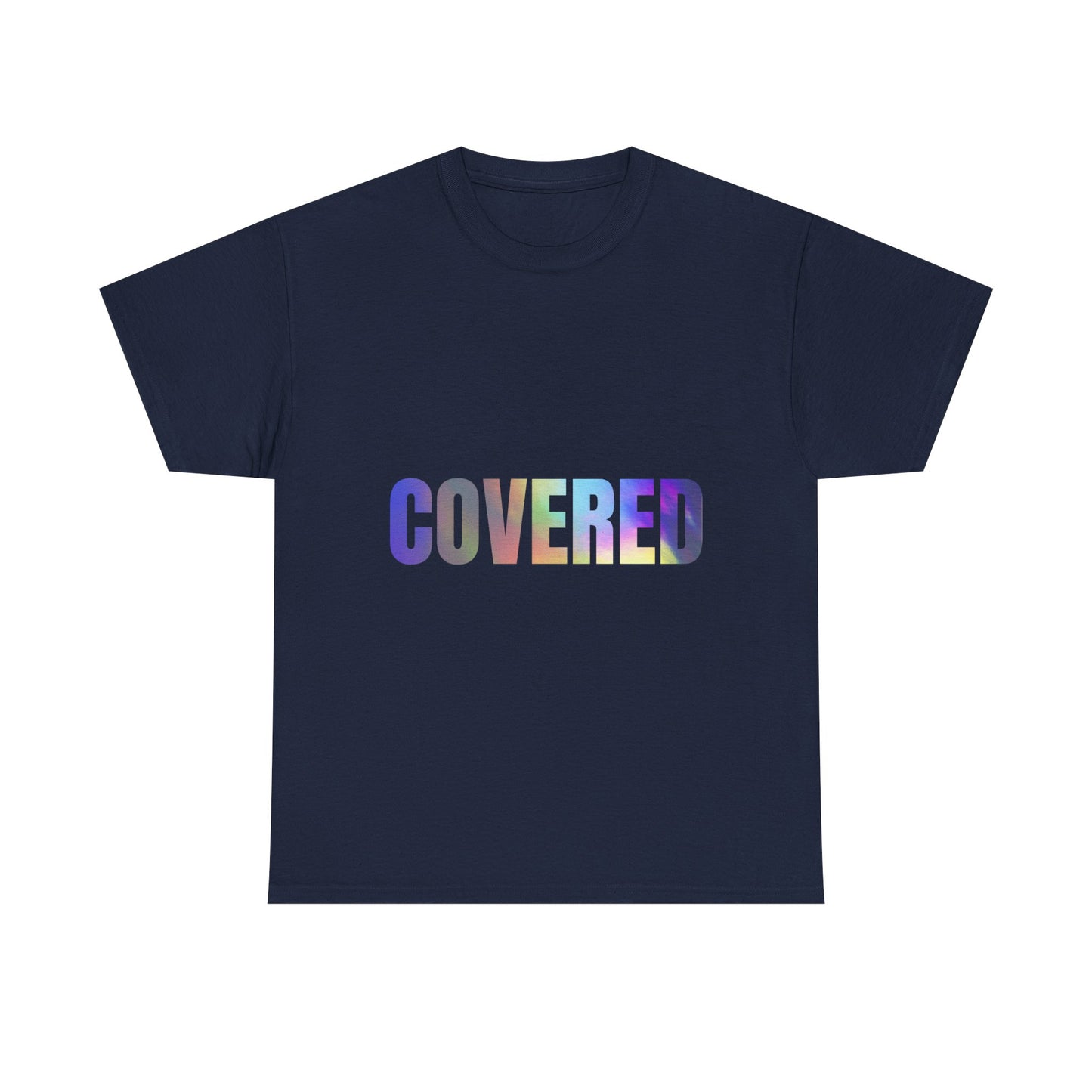 Covered Rainbow Text T‑Shirt — Inspirational Graphic Tee