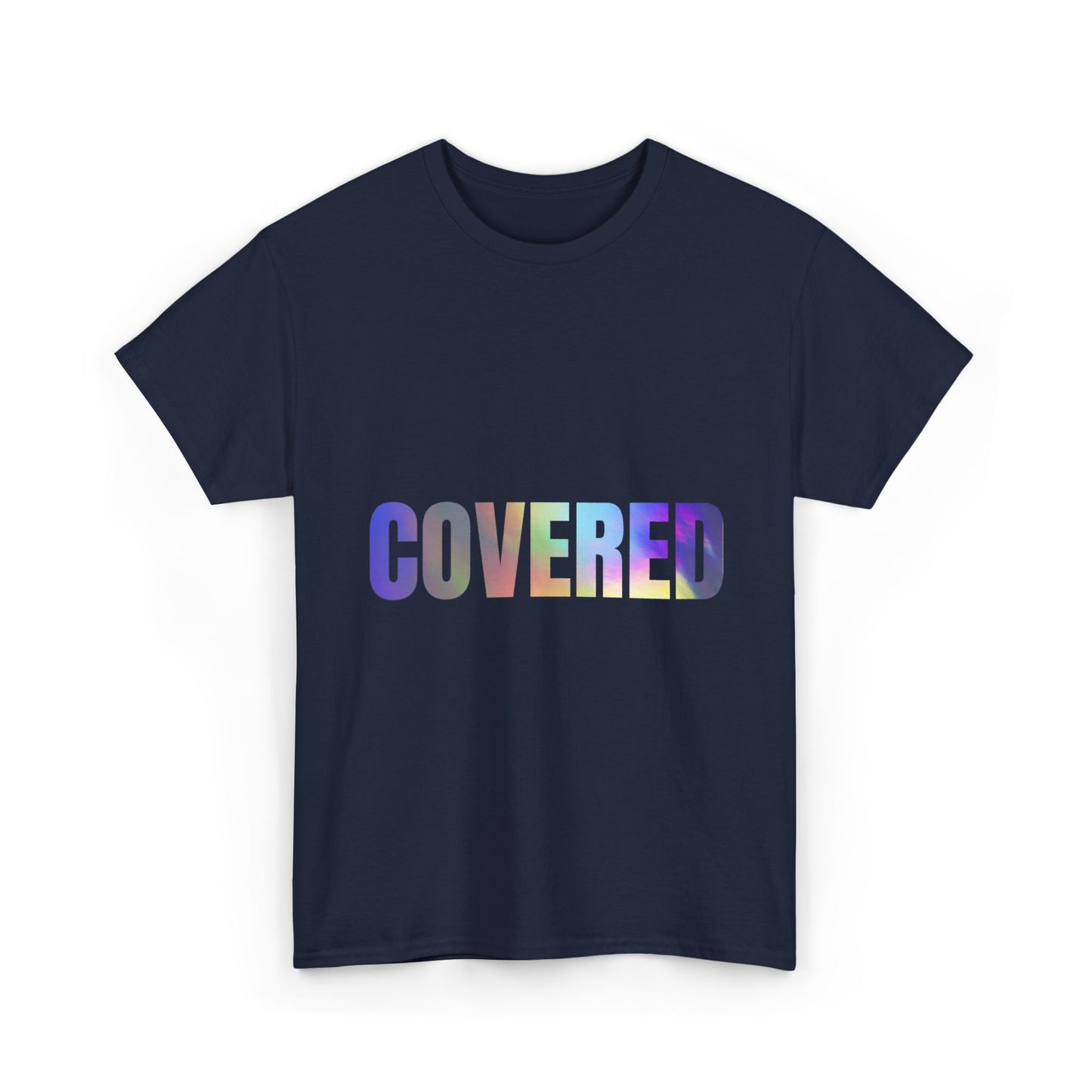 Covered Rainbow Text T‑Shirt — Inspirational Graphic Tee