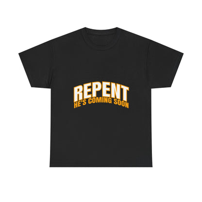 Unisex Heavy Cotton Tee - 'REPENT: He’s Coming Soon'