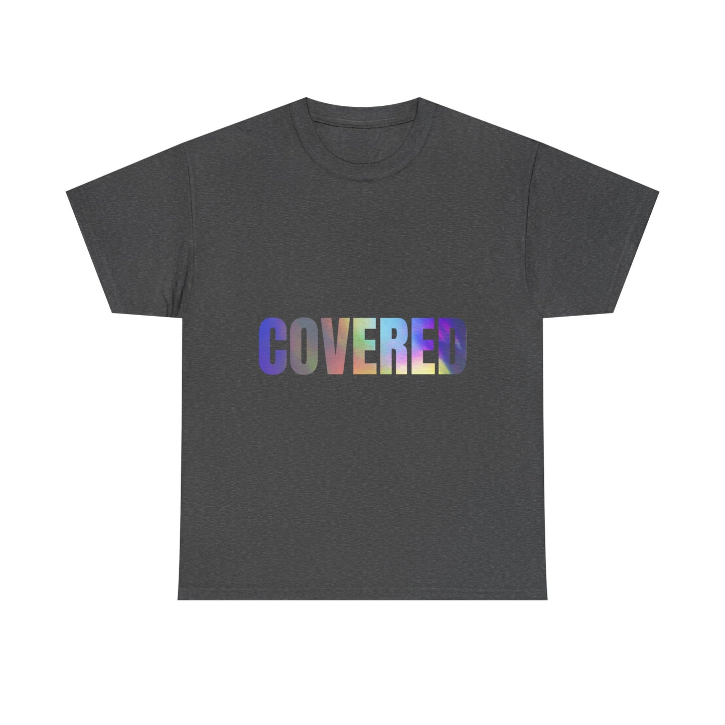 Covered Rainbow Text T‑Shirt — Inspirational Graphic Tee